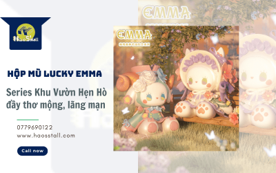 Hộp mù Lucky EMMA - Series Khu Vườn Hẹn Hò đầy thơ mộng, lãng mạn